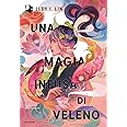 Una magia infusa di veleno