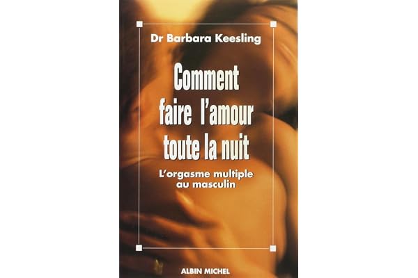 Comment faire l'amour toute la nuit