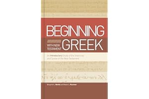 Getting Started with New Testament Greek: An Introductory Study of the Grammar and Syntax of the New Testament