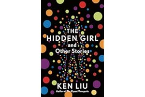 The Hidden Girl and Other Stories: Liu Ken