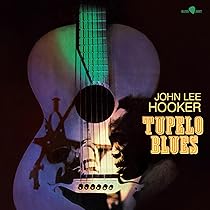 Tupelo Blues : John Lee Hooker: Amazon.es: CD y vinilos}