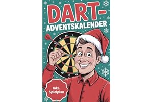 Dart-Adventskalender: Bullseye im Advent mit täglichen Fakten, Rätseln & WM-Spielplan zum Ausfüllen - Das perfekte Geschenk für Darts-Fans