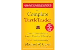 The Complete TurtleTrader: How 23 Novice Investors Became Overnight Millionaires