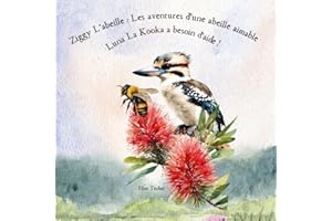Ziggy L’abeille: Les aventures d’une abeille aimable: Luna La Kooka a besoin d’aide!