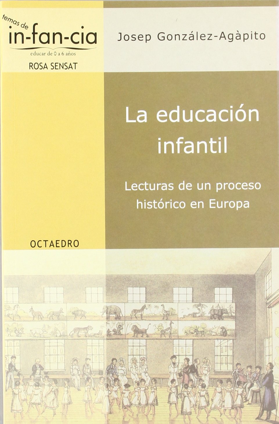 La educación infantil: Lecturas de un proceso histórico en Europa