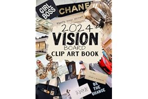 2024 Vision Board Clip Art Book: Inspirational Words Life Aspects & Images in All Categories Visualizing Your Life Goals & Dreams Playful, Stylish ... for Collage Making & Scrapbooking Supplies