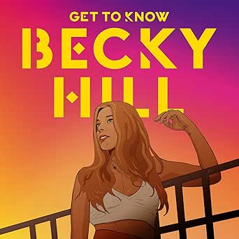 Get To Know By Becky Hill On Amazon Music Amazon Co Uk