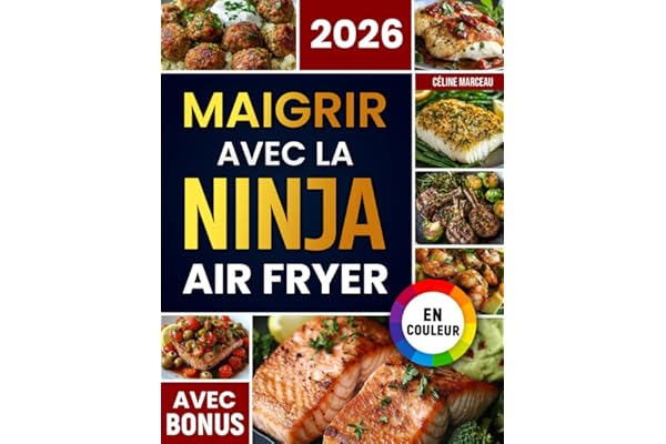 Maigrir avec la Ninja Air Fryer: Recettes savoureuses et saines pour la friteuse à air Ninja Dual Zone – perdez du poids sans renoncer au goût | valeurs nutritionnelles et bonus inclus