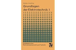 Grundlagen der Elektrotechnik I (Studienbücher Naturwissenschaft und Technik) (German Edition)