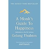 A Monk's Guide to Happiness: Meditation in the 21st century