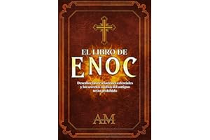 El Libro de Enoc: Descubre las revelaciones celestiales y los secretos ocultos del antiguo texto prohibido