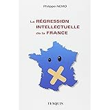 La régression intellectuelle de la France