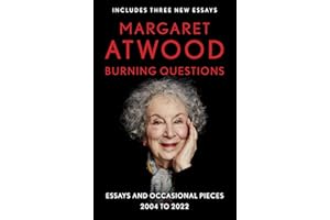 Burning Questions: Essays and Occasional Pieces, 2004 to 2022