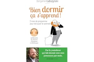 Bien dormir, ça s'apprend !: 2 mois de programme pour retrouver le sommeil