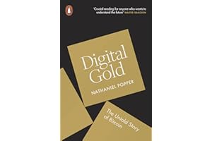 Digital Gold: The Untold Story of Bitcoin