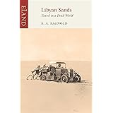 Libyan Sands: Travel in a Dead World