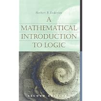 A Mathematical Introduction to Logic : Enderton, Herbert B