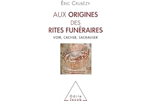 Aux origines des rites funéraires