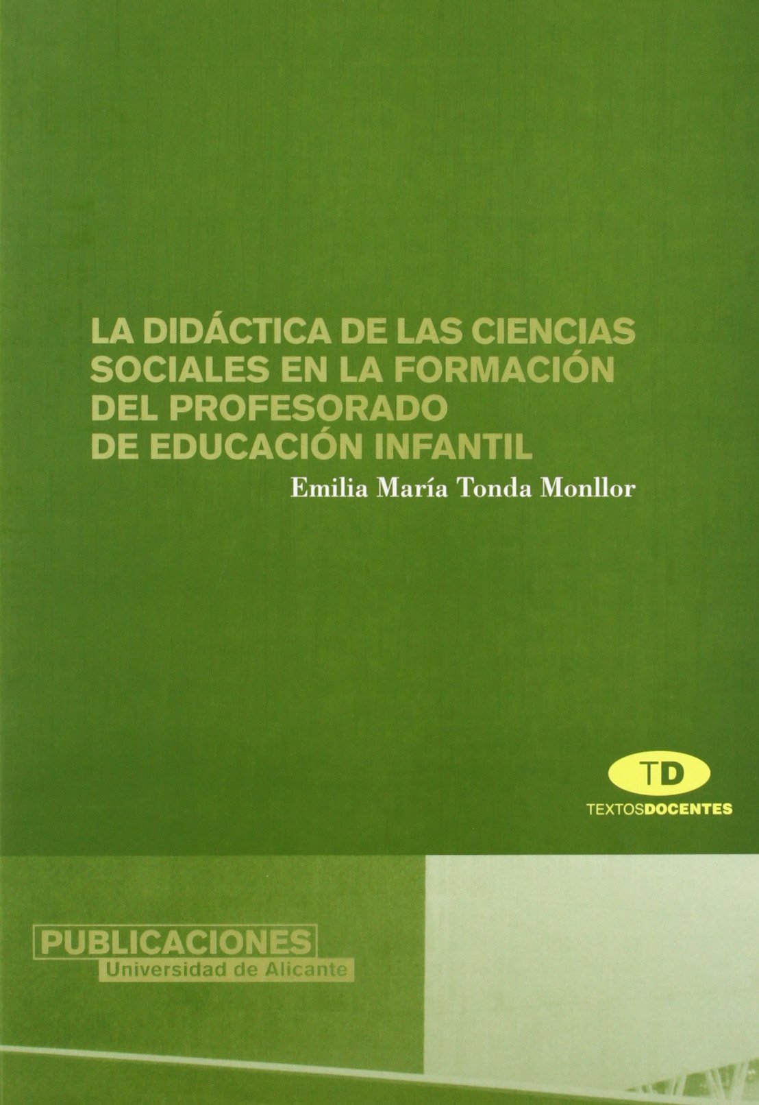 La didáctica de las Ciencias Sociales en la formación del profesorado de Educación Infantil