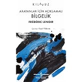 Arayanlar İ&ccedil;in A&ccedil;ıklamalı Bilgelik