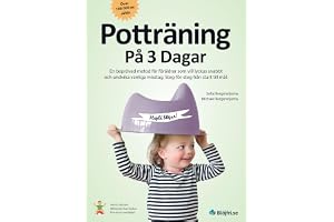Potträning på 3 dagar : en beprövad metod för föräldrar som vill lyckas snabbt och undvika vanliga misstag. Steg-för-steg från start till mål