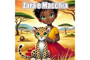 Zara e Macchia: Un'amicizia selvaggia