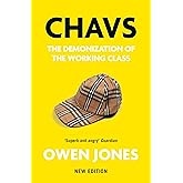 Chavs: The Demonization of the Working Class