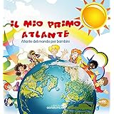 Il mio primo atlante. Atlante del mondo per bambini. Ediz. a colori