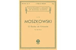 Moritz moszkowski: fifteen etudes virtuositie op.72 piano: Schirmer Library of Classics Volume 1798 Piano Solo