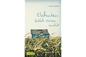 Elefanten sieht man nicht: Ausgezeichnet mit dem Kranichsteiner-Jugendliteratur-Stipendium 2013 und dem Hansjörg-Martin-Preis 2013. Nominiert für den ... 2013, Kategorie Jugendbuch
