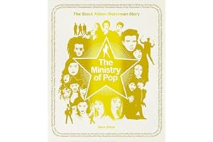 The Ministry of Pop: The Stock Aitken Waterman Story