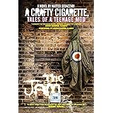 A CRAFTY CIGARETTE Tales of a Teenage Mod: Foreword by John Cooper Clarke: 1 (The Tales Trilogy from Zani)