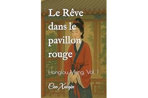 Le Rêve dans le pavillon rouge: Honglou Meng, Vol. 1