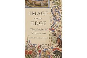 Image on the Edge: The Margins of Medieval Art