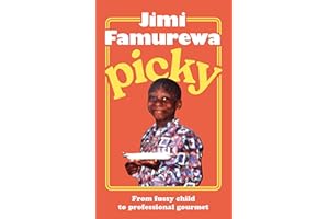 Picky: The must-read memoir from MasterChef judge Jimi Famurewa - the perfect foodie read this autumn