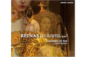 Reinas: Airs en Espagnol À la Cour de Louis XIII