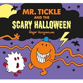 Mr. Tickle And The Scary Halloween: A funny children&rsquo;s book to celebrate Halloween (Mr. Men and Little Miss Picture Books)