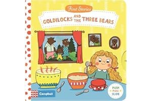 Goldilocks and the Three Bears: A Push, Pull, Slide Book (Campbell First Stories)