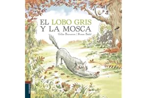 El lobo gris y la mosca/ The Gray Wolf and The Fly