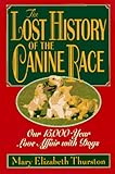 Image de The Lost History of the Canine Race: Our 15,000-Year Love Affair With Dogs