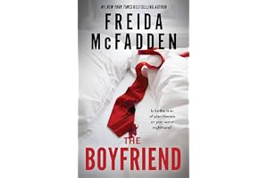 The Boyfriend: An Instant Sunday Times Bestseller from the Author of The Housemaid is Watching