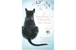 The Travelling Cat Chronicles: The uplifting million-copy bestselling Japanese translated story