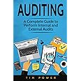 Auditing: A Complete Guide to Perform Internal and External Audits