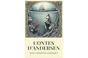 Contes d'Andersen Illustrés par Bertall - Hans Christian Andersen : Édition Originale et Intégrale avec Illustrations de Bertall (1876) et Biographie ... avec les Illustrations Historiques de Bertall