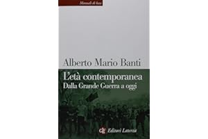 L'età contemporanea. Dalla grande guerra a oggi