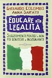 Educare alla legalità. Suggerimenti pratici e non per genitori e insegnanti