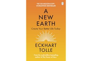 A New Earth: The life-changing follow up to The Power of Now. ‘My No.1 guru will always be Eckhart Tolle’ Chris Evans
