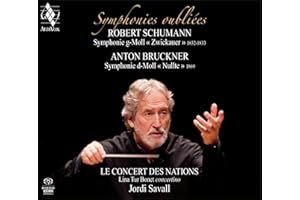 Symphonies oubliées : Schumann & Bruckner