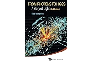 From Photons To Higgs: A Story Of Light (2Nd Edition)
