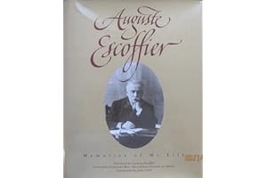 Auguste Escoffier: Memories of My Life